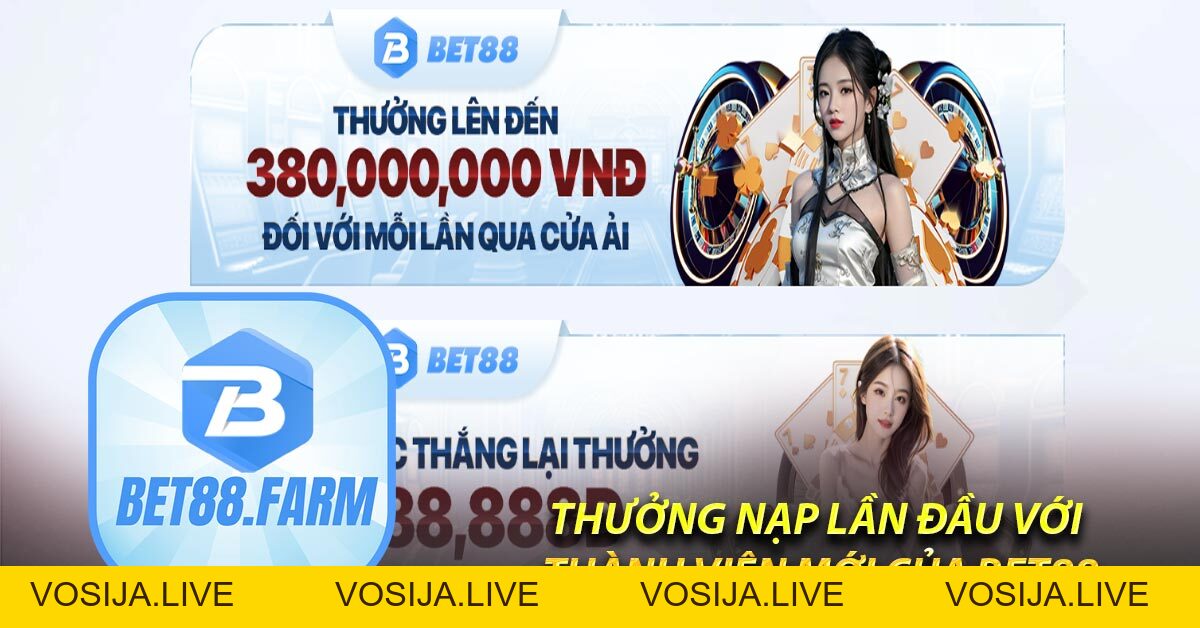 Tổng hợp những chương trình khuyến mãi Bet88 mới nhất - bet88.farm - vosija