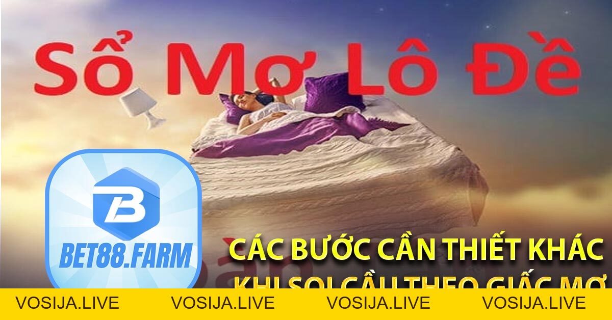 Soi cầu theo giấc mơ – BET88 Giải mã những điềm báo trong cuộc sống - bet88.farm - vosija