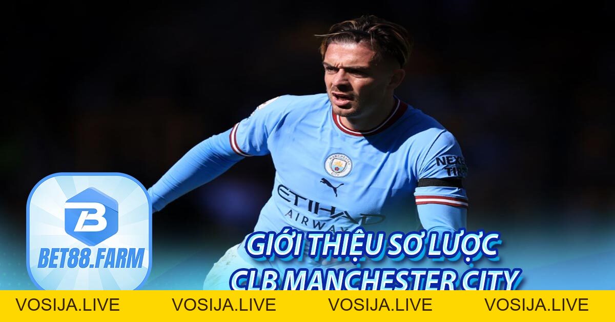 BIỆT DANH CỦA MANCHESTER CITY- TOP 1 Trong LÀNG BÓNG XỨ SƯƠNG MÙ - bet88.farm - vosija