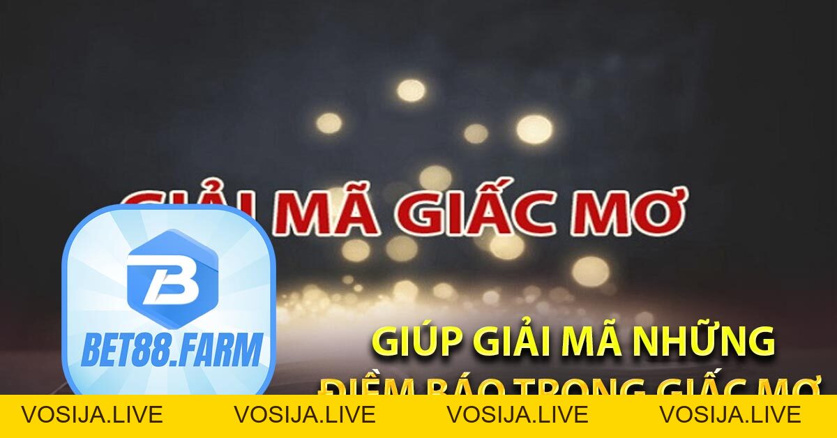 Soi cầu theo giấc mơ – BET88 Giải mã những điềm báo trong cuộc sống - bet88.farm - vosija