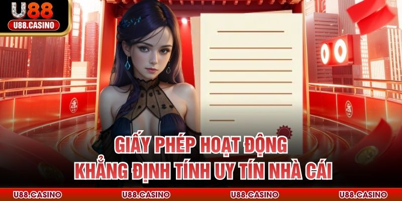 Giấy Phép Hoạt Động U88 – Nền Tảng Khẳng Định Uy Tín - vosija