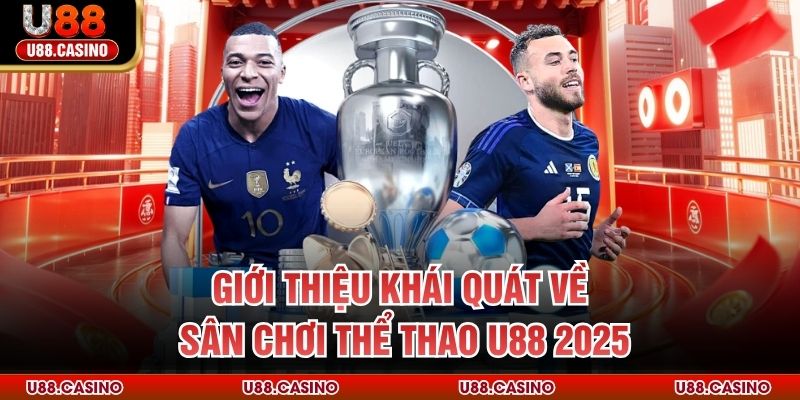 Thể Thao U88 - Điểm Hẹn Cá Cược Sport Xanh Chín Ngay Tại Nhà - vosija