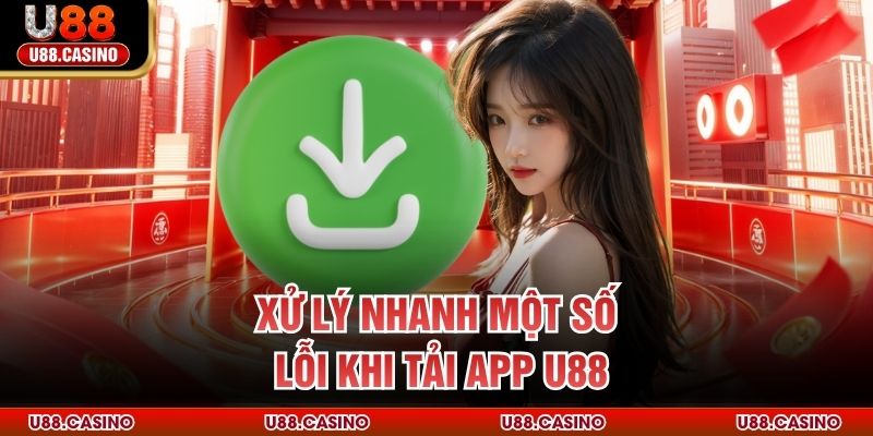 Cách Tải App U88 An Toàn Và Nhanh Chóng Cho Điện Thoại - vosija