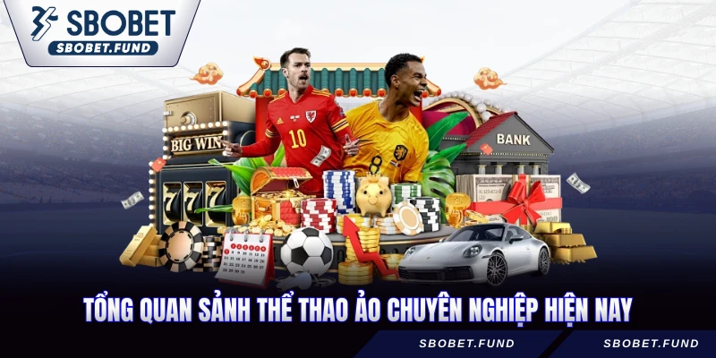 Thể Thao Ảo - Sảnh Cược Công Nghệ Hiện Đại 2026 - vosija